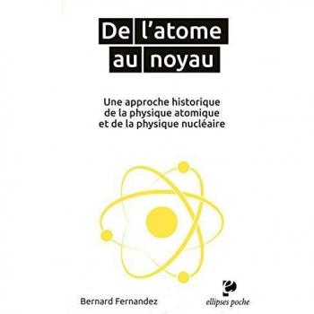 De l'atome au noyau. Une approche historique de la physique atomique et de la physique nucléaire