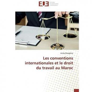 Les conventions internationales et le droit du travail au Maroc