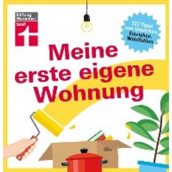 Christian Eigner Meine Erste Eigene Wohnung: 333 Tipps Zum Umziehen, Einziehen, Wohlfühlen