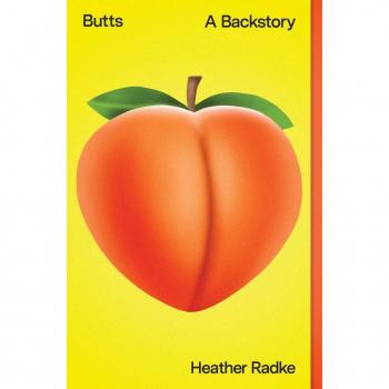 Butts: A Backstory