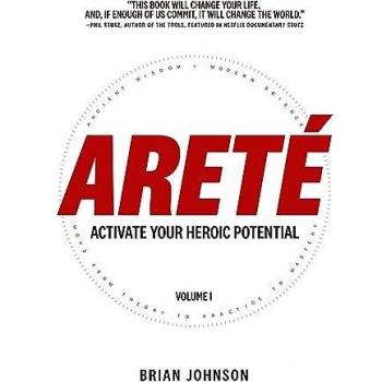 Areté: Activate Your Heroic Potential