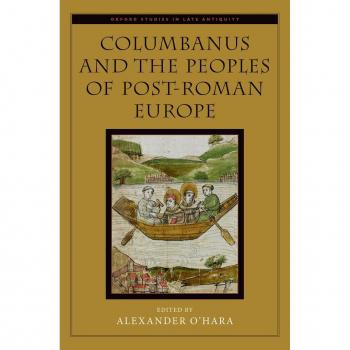 Vitalsource Technologies, Inc. Columbanus And The Peoples Of Post-roman Europe