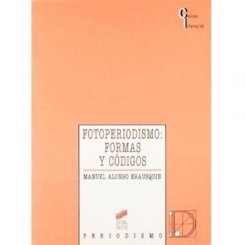 Fotoperiodismo. Formas y Códigos