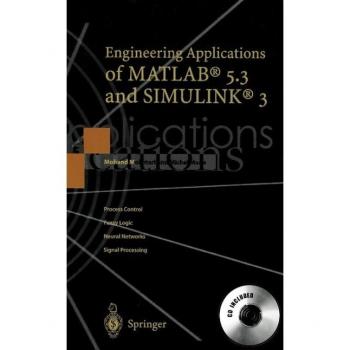 Engineering Applications of MATLAB® 5.3 and SIMULINK® 3