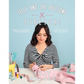Tilly and the Buttons Stretch by Tilly Walnes