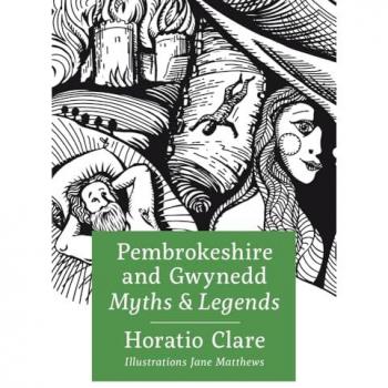 Pembrokeshire and Gwynedd Myths and Legends