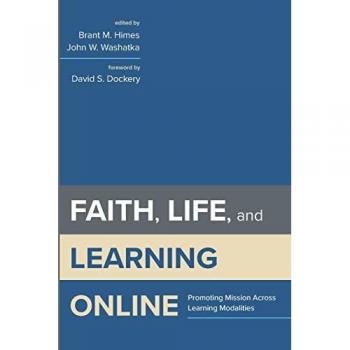 Faith, Life, and Learning Online
