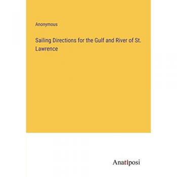 Sailing Directions for the Gulf and River of St. Lawrence