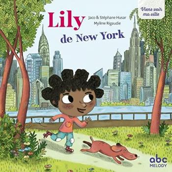 Lily De New York ( Coll. Viens Voir Ma Ville)