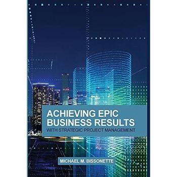Achieving Epic Business Results with Strategic Project Management