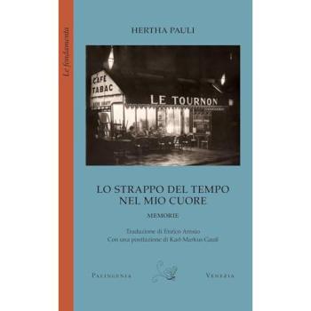 Lo strappo del tempo nel mio cuore. Memorie (Le fondamenta)