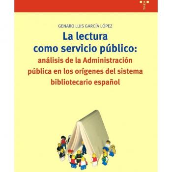 La lectura como servicio público: análisis de la administración pública en los 