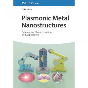 Plasmonic Metal Nanostructures : Preparation, Characterization, and Applications