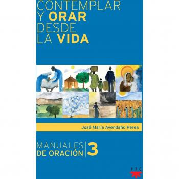 Contemplar y orar desde la vida