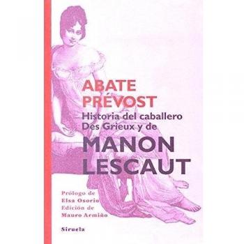 Historia Del Caballero Des Grieux Y De Manon Lescaut