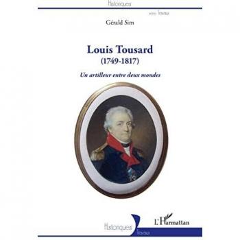 Louis Tousard: (1749-1817) Un artilleur entre deux mondes