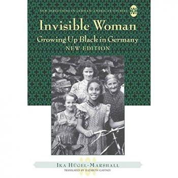 Invisible Woman: Growing Up Black in Germany (New Directions in German-American Studies)