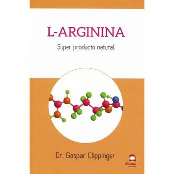L-ARGININA. SÚPER PRODUCTO NATURAL: Super producto natural