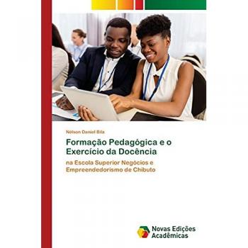 Bila, Nélson Daniel: Formação Pedagógica e o Exercício da Docência