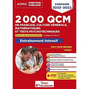 Sébastien Drevet 2000 Qcm De Français, Culture Générale, Mathématiques Et Tests Psychotechniques: Epreuve De Préadmissibilité