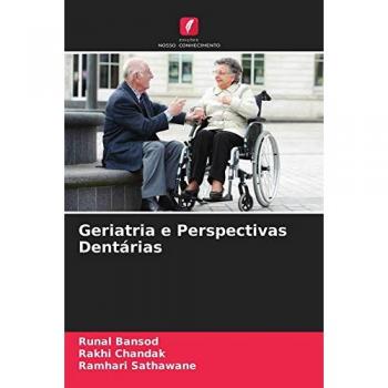 Geriatria e Perspectivas Dentárias