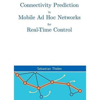 Connectivity Prediction in Mobile Ad Hoc Networks for Real-Time Control