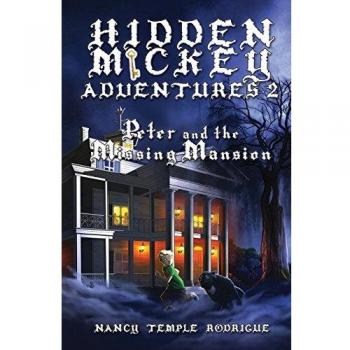HIDDEN MICKEY ADVENTURES 2: Peter and the Missing Mansion
