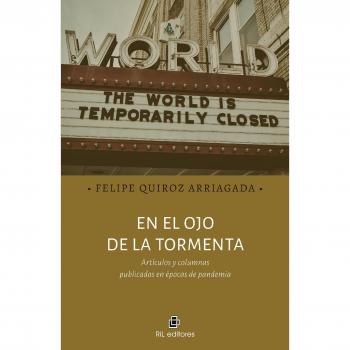EN EL OJO DE LA TORMENTA: ARTÃCULOS Y COLUMNAS PUBLICADOS EN ÃPOCAS DE PANDEMIA