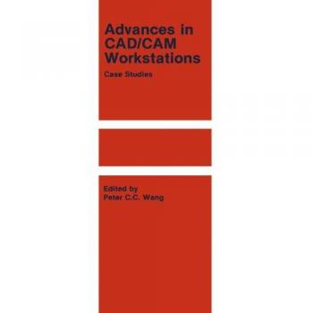 Advances in CAD/CAM Workstations