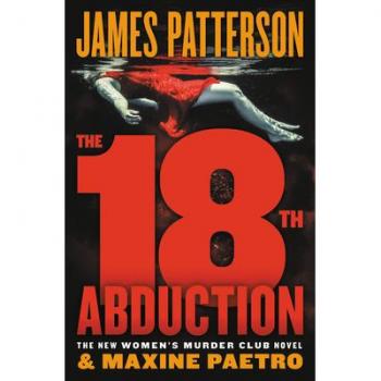 The 18th Abduction (A Women's Murder Club Thriller #18) (Paperback)