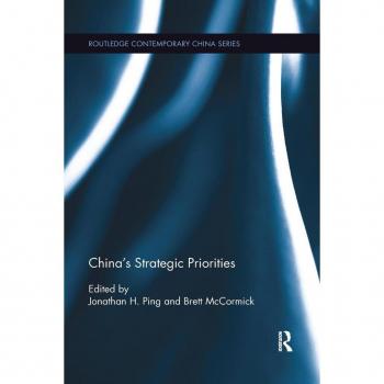 China’s Strategic Priorities (Routledge Contemporary China, 138, Band 138)