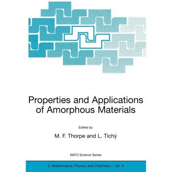 Properties and Applications of Amorphous Materials