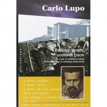 Carlo Lupo. Pastore, poeta, uomo di pace