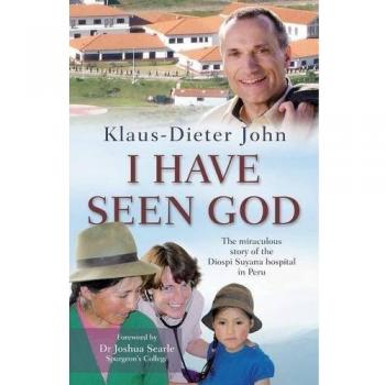 I Have Seen God: The Miraculous Story Of The Diospi Suyana Hospital In Peru