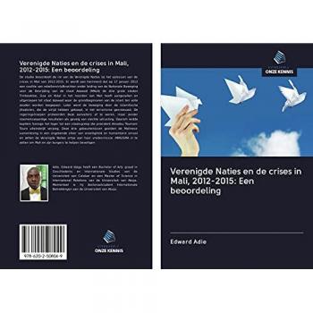 Verenigde Naties en de crises in Mali, 2012-2015: Een beoordeling