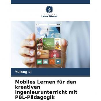 Mobiles Lernen für den kreativen Ingenieurunterricht mit PBL-Pädagogik