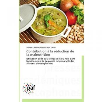 Contribution à la réduction de la malnutrition: Utilisation de la patate douce et du néré dans l'amélioration de la qualité nutritionnelle des aliments de complement