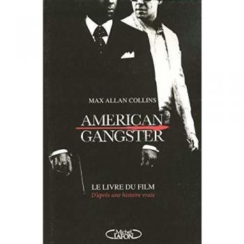 American gangster : D'après une histoire vraie