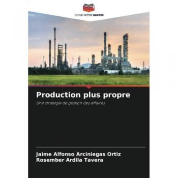 Production plus propre: Une stratégie de gestion des affaires