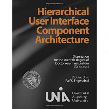Engelschall, Ralf S.: Hierarchical User Interface Component Architecture