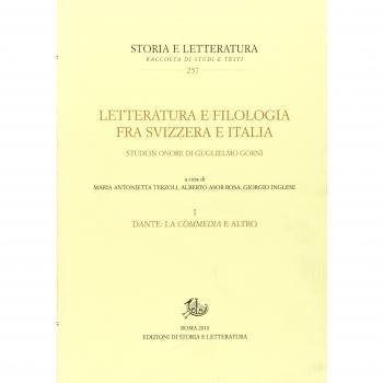Letteratura e filologia tra Svizzera e Italia. Studi in onore di Guglielmo Gorni. Dante: la Commedia e altro