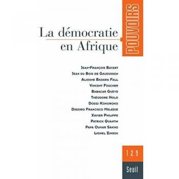 Pouvoirs, N° 129 : La démocratie en Afrique