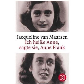 Ich heiße Anne, sagte sie, Anne Frank
