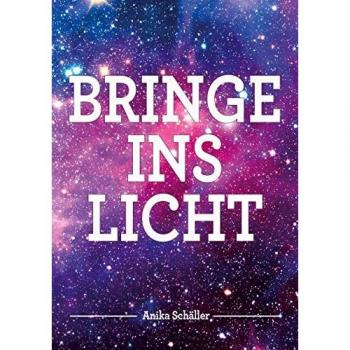 Anika Schäller Bringe Ins Licht: De
