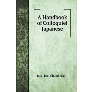 A Handbook of Colloquiel Japanese
