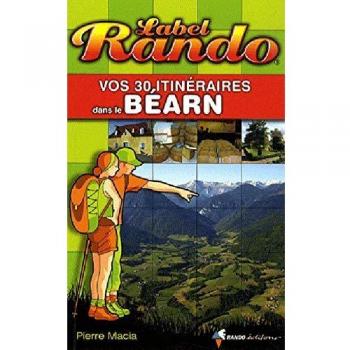 Vos 30 Itinéraires Dans Le Béarn