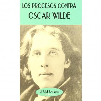 Los procesos contra Oscar Wilde