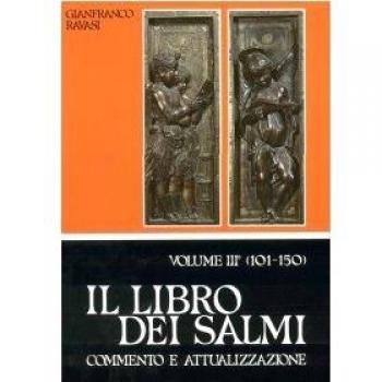 Il libro dei Salmi. Commento e attualizzazione. Salmi 101-150