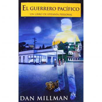 El Guerrero Pacifico/Way of the Peaceful Warrior