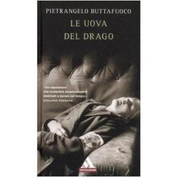Pietrangelo Buttafuoco Le Uova Del Drago (I Miti)